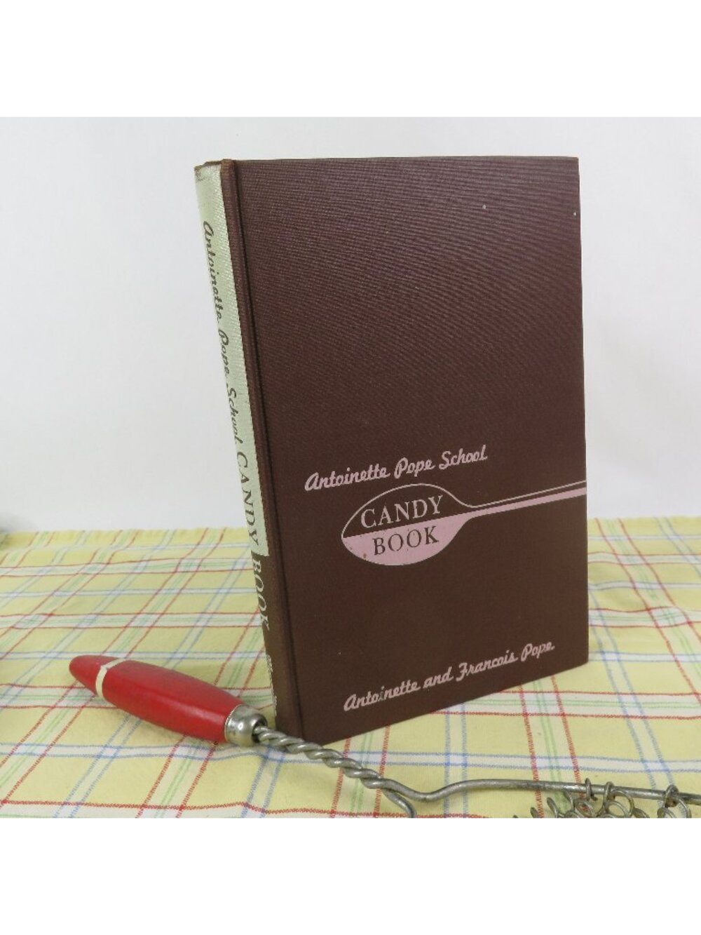 Antoinette Pope School Candy Book Cookbook 1951 Vintage Chicago Cook Book